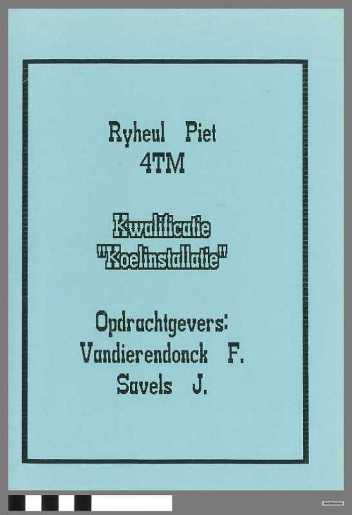 Kwalificatieproef: Koelinstallatie van Ryheul Piet